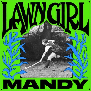 MANDY - LAWN GIRL