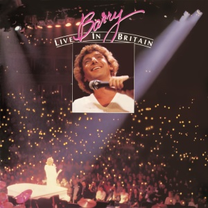 MANILOW, BARRY - Barry Live In Britain