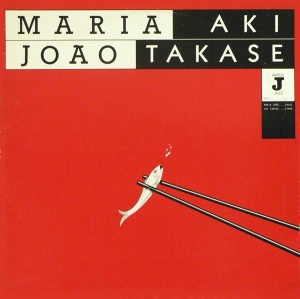 Maria João - Aki Takase – Maria João / Aki Takase