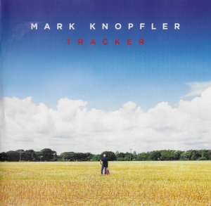 MARK KNOPFLER - албум TRACKER (CD)