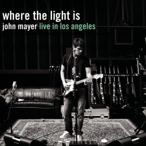 MAYER, JOHN - Where The Light Is: John Mayer Live In Los Angeles