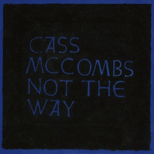 MCCOMBS, CASS - NOT THE WAY