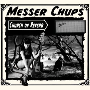 Messer Chups - CHURCH OF REVERB (1 x LP)