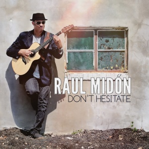 MIDON, RAUL - DON'T HESITATE