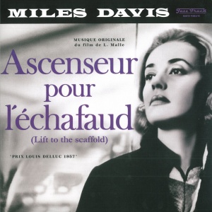 Miles Davis – албум Ascenseur Pour L'Échafaud (Lift To The Scaffold)
