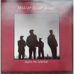 Million Dollar Secret ‎– албум Under The Surface