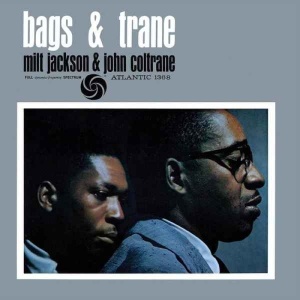 MILT JACKSON & JOHN COLTRANE - BAGS & TRANE (2xLP) (45 RPM) (Gatefold) (Limited Edition)