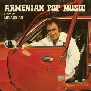MINASSIAN, HAMLET - ARMENIAN POP MUSIC