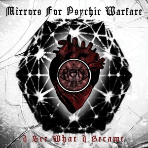 MIRRORS FOR PSYCHIC WA... - I SEE WHAT I BECAME