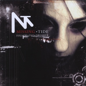 Missing Tide - FOLLOW THE DREAMER (1 x CD)