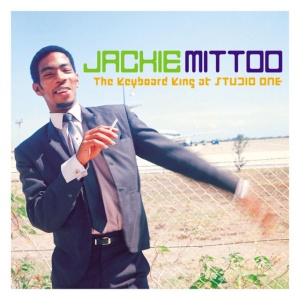 MITTOO, JACKIE - KEYBOARD KING AT STUDIO O