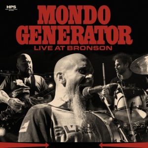 MONDO GENERATOR - LIVE AT BRONSON
