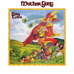 MOTHER GONG - FAIRY TALES
