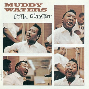 MUDDY WATERS - FOLK SINGER