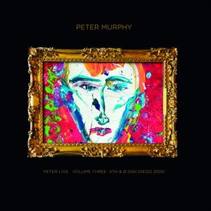 MURPHY, PETER - PETER LIVE VOL 3