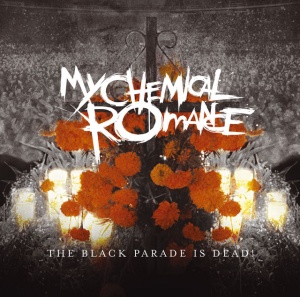 MY CHEMICAL ROMANCE - THE BLACK PARADE IS DEAD