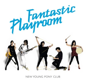 New Young Pony Club - FANTASTIC PLAYROOM (1 x LP)