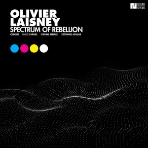 Olivier Laisney - SPECTRUM OF REBELLION (1 x CD)