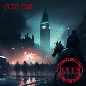 P.A.I.N. - CRISIS TIME
