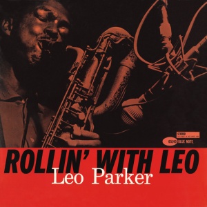 PARKER, LEO - ROLLIN' WITH LEO