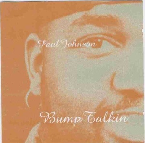 Paul Johnson - BUMP TALKIN' (2 x LP)