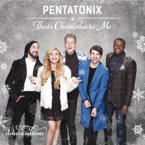 PENTATONIX - That's Christmas To Me (Deluxe Edition) (1 x CD)