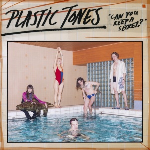 Plastic Tones - CAN YOU KEEP A SECRET (1 x LP)