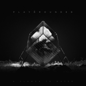 Playgrounded - A FLOWER TO WATER (1 x CD)