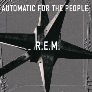 R.E.M. - AUTOMATIC FOR THE PEOPLE