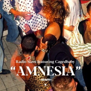 RADIO SLAVE - AMNESIA