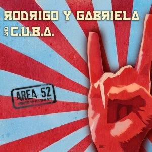 RODRIGO Y GABRIELA - AREA 52