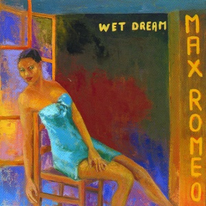 ROMEO, MAX - WET DREAM