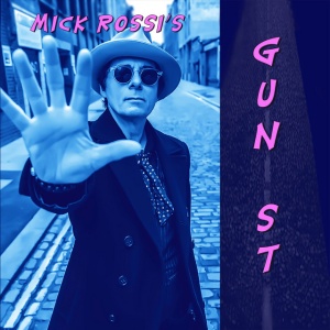 ROSSI, MICK - GUN ST.