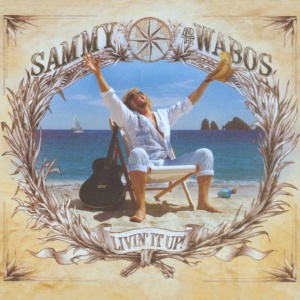 SAMMY HAGAR & THE ... - LIVIN IT UP!