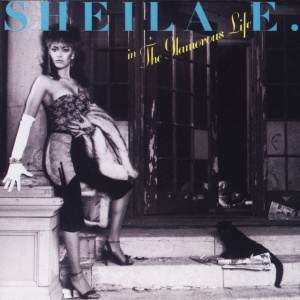 SHEILA E. - GLAMOROUS LIFE