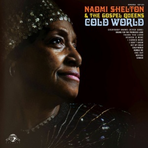 SHELTON, NAOMI AND THE... - COLD WORLD