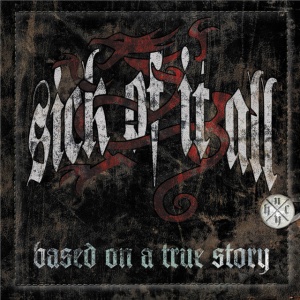 Sick Of It All - BASED ON A TRUE STORY (1 x LP)
