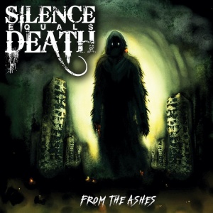 Silence Equals Death - FROM THE ASHES (1 x LP)