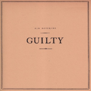 Sin Offering - GUILTY (1 x LP)