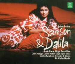 Sir Colin Davis, Saint-Saëns, José Cura, Olga Borodina ‎– албум Saint-Saëns - Samson & Dalila (CD)
