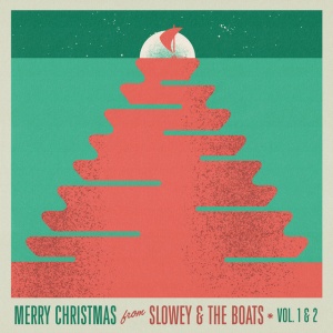 Slowey And The Boats - MERRY CHRISTMAS FROM SLOWEY AND THE BOATS VOL. 1 & 2 (1 x LP)