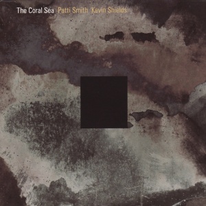 SMITH, PATTI - CORAL SEA