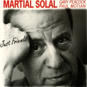 SOLAL, MARTIAL - JUST FRIENDS
