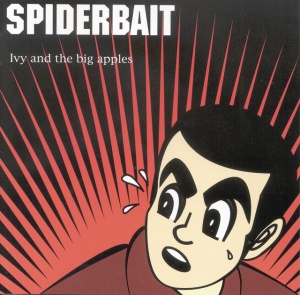 Spiderbait - IVY & THE BIG APPLES (1 x LP)