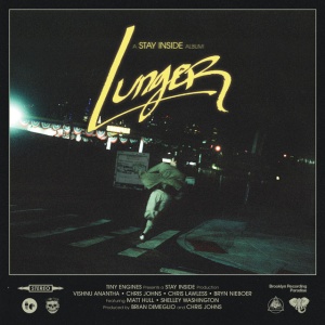 STAY INSIDE - LUNGER