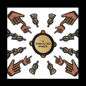 STICK IN THE WHEEL - A THOUSAND POKES