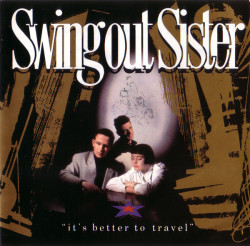 Swing Out Sister ‎– албум It's Better To Travel (CD)