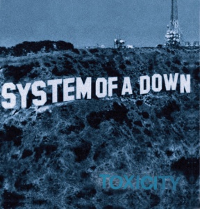 SYSTEM OF A DOWN - Toxicity