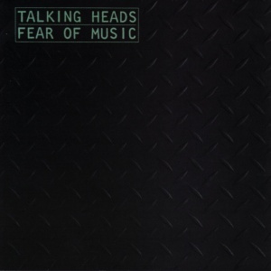 TALKING HEADS - FEAR OF MUSIC