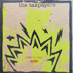 Taxpayers - EXHILARATING NEWS (1 x LP)